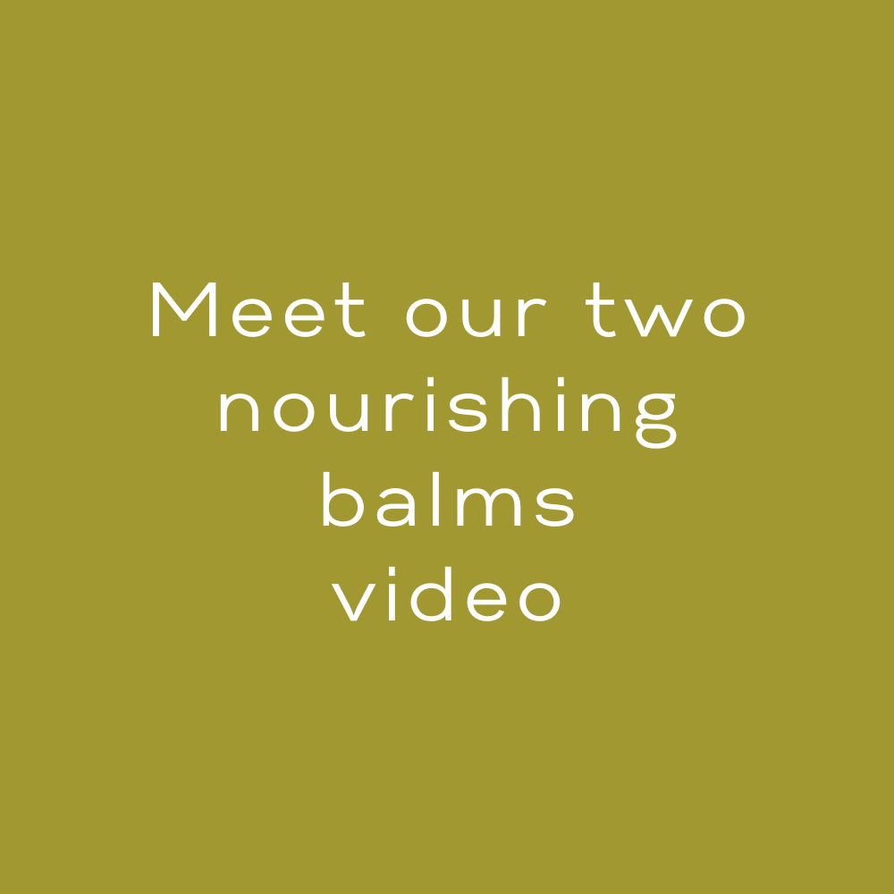 Meet our two balms